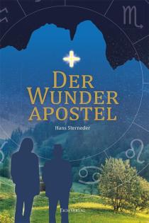 Hans Sterneder Der Wunderapostel