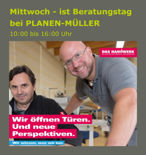 Jeden Mittwoch - Beratungstag bei PLANEN-MÜLLER GmbH!