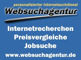 Wir übernehmen Ihre Internetrecherche! WELTWEIT !