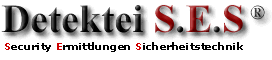 Detektei S.E.S ®