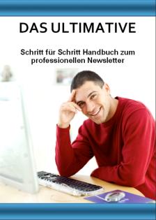 Das Newsletter Schritt für Schritt Handbuch