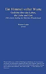 Ein Himmel voller Worte - Gedichte über das Leben,die Liebe und Gott