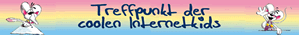 Treffpunkt der coolen Internetkids