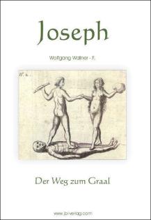 Joseph   Der Weg zum Graal