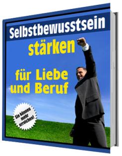 Stärken Sie Ihr Selbstbewusstsein