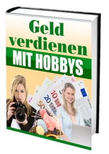 Geld verdienen mit dem Hobby