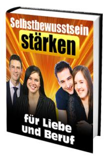 Ebook  Selbstbewusstsein stärken - für Liebe und Beruf 