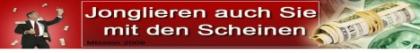 Jonglieren auch Sie mit den Scheinen