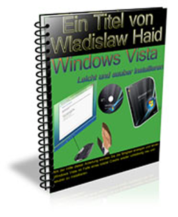 Windows Vista - Leicht und sauber installieren