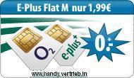 E-Plus Flat M - BASE 2 Alternative o2 Tarif monatl. nur 1,99 Euro