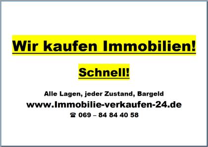 Wir kaufen Immobilien! Schnell!