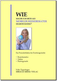 Wie mache ich mich als mobiler Reiseberater selbstständig