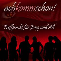 Achkommschon.de der Treffpunkt für Jung und Alt  