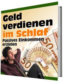 Ebook: Geld verdienen im Schlaf - Passives Einkommen erzielen 