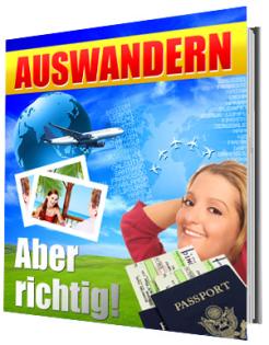 Auswandern - Aber richtig    