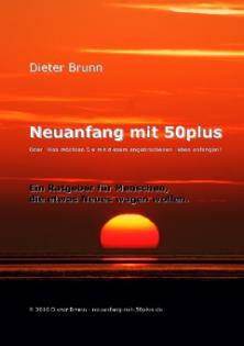 Neuanfang mit 50plus - eBook-Ratgeber für Menschen in der zweiten Lebenshälfte