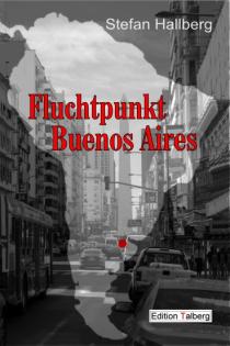 Fluchtpunkt Buenos Aires