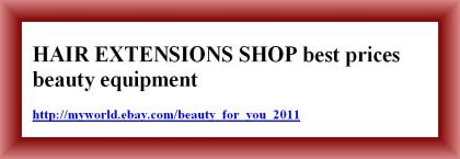 HAIR EXTENSIONS SHOP best prices  beauty equipment