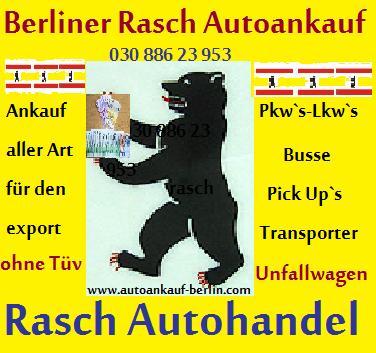 Gebrauchtwagenankauf in Berlin und Umland / Autohandel Rasch 030 886 23 953