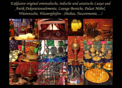 Orientalische, indische, asiatische, antike Dekorationen & Luxus Palast Möbel!