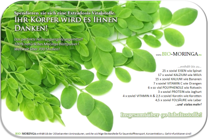 Bio-Moringa, die mit Abstand nährstoffreichste bekannte Pflanze!