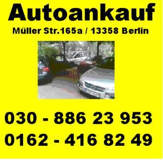 Autoankauf - Berlin/ Umland 03088623953 barankauf sofortiger Abmeldung