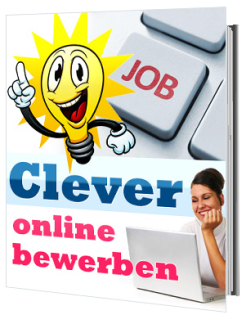 Clever online bewerben