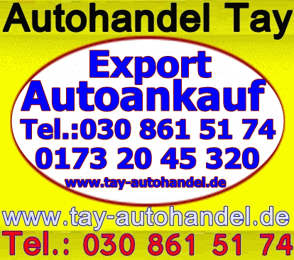 Unfallwagenankauf Berlin / Umland Autohandel Tay seriös Fair Zuverlässig 030 861