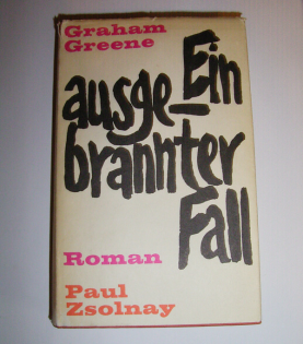 Graham Greene - Ein ausgebrannter Fall