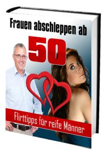 Ebook: Frauen abschleppen ab 50 - Flirttips für reife Männer