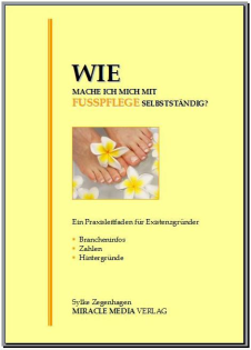 Wie mache ich mich mit Fußpflege selbstständig