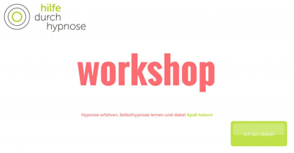 HYPNOSE-WORKSHOP am 15. Februar2021, 18.15 - 21.00 Uhr