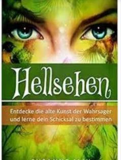 Hellsehen, Wahrsagen, Offenbarung und spirituell 