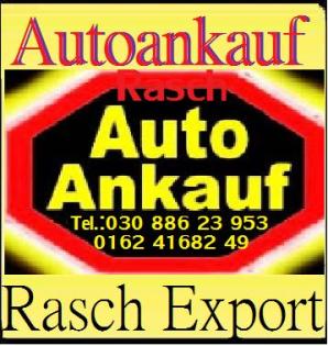 Gebrauchtwagenankauf in Berlin und Umland / Autohandel Rasch 030 886 23 953