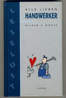 Alle lieben Handwerker