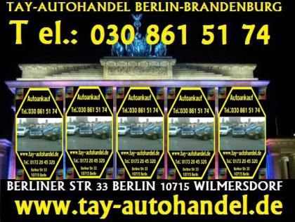 Unfallwagenankauf Berlin / Umland Autohandel Tay seriös Fair Zuverlässig 030 861