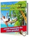 Geld verdienen als Internet -Super Marketer 