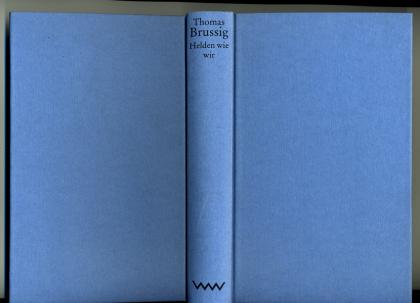 Thomas Brussig - Helden wie wir
