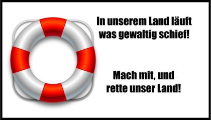 Mach mit! Rette unser Land, unser Glück und unser Frieden!