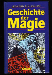 Leonard R.N. Ashley - Geschichte der Magie