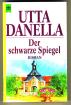 Uta Danella  -  Der schwarze Spiegel