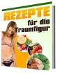 Rezepte für die Traumfigur!