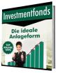 Investmentfonds die Anlageform