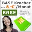 Echten Base Tarif für 8,88€