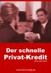 Der schnelle Privatkredit