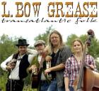 L.BOW GREASE - Folk, Country, Bluegrass - 6.2., ZOSCH, Berlin