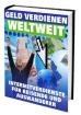 Ebook  Geld verdienen weltweit - Internetverdienste für Reisende und Auswanderer