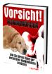 Vorsicht HUNDEMÖRDER !     Wie Sie Ihren Hund vor Giftködern schützen