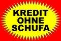 KREDITE  OHNE  SCHUFA !!!