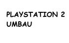 PLAYSTATION 2 UMBAU FÜR NUR 10€